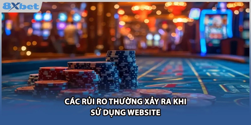 Các rủi ro thường xảy ra khi sử dụng website 