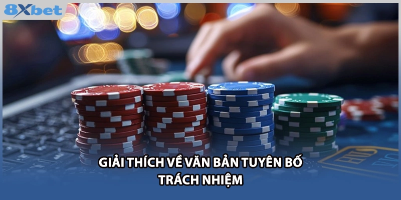 Giải thích về văn bản tuyên bố trách nhiệm 